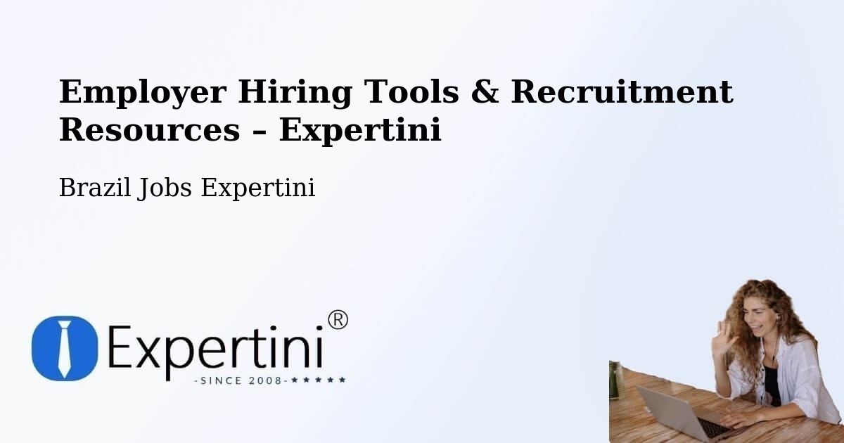 Employer Hiring Tools & Recruitment Resources – Umarizal - Umarizal, Brazil Jobs Expertini
